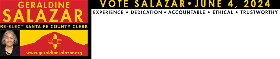 Vote Geraldine Salazar Santa Fe County Clerk